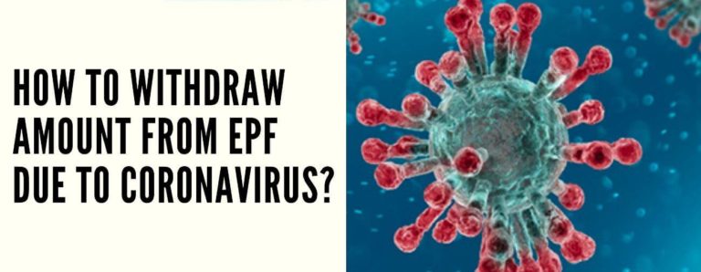 How To Withdraw Amount From EPF Due To Coronavirus