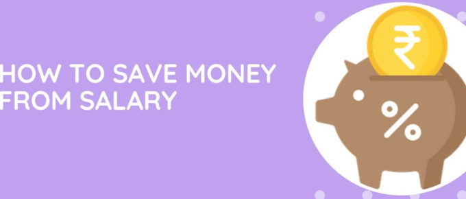 How To Save Money From Salary