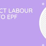 Are Workers Involved As Contract Labour Subjected To EPF Benefits?
