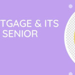 Reverse Mortgage & Its Benefits For Senior Citizens