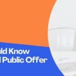 All You Should Know About Initial Public Offer (IPO)