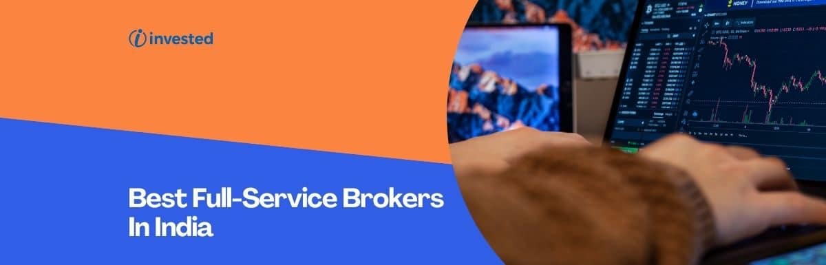 Best Full-Service Brokers In India