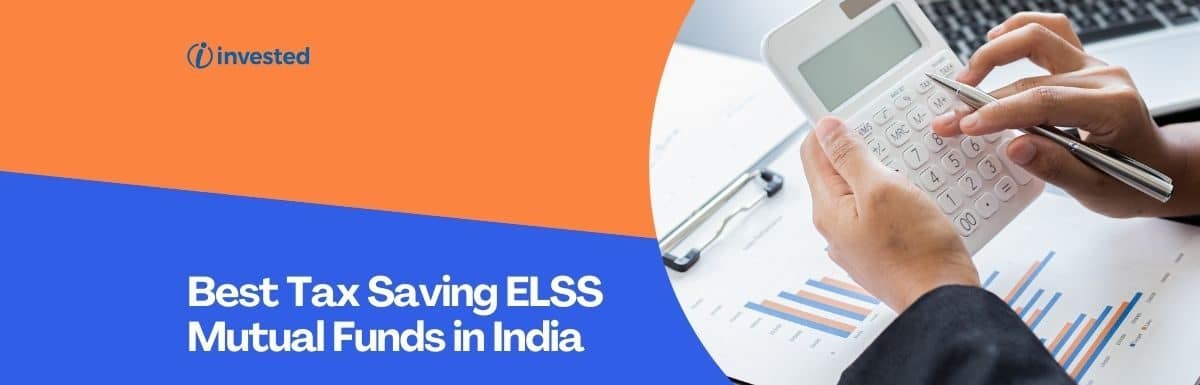 Best Tax Saving ELSS Mutual Funds in India