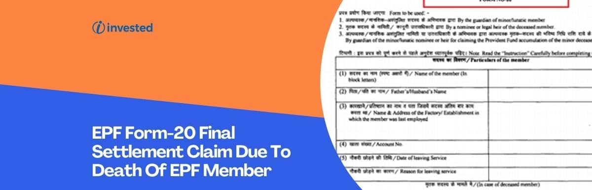EPF Form-20 Final Settlement Claim Due To Death Of EPF Member
