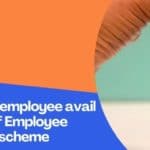 When can an employee avail the benefit of Employee Pension fund scheme