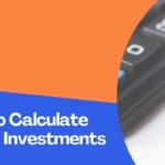 Five Important Formulas To Calculate Returns On Investments