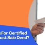 How To Apply For Certified Copy Of The lost Sale Deed?