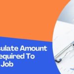 How To Calculate Amount Of Money Required To Retire From Job