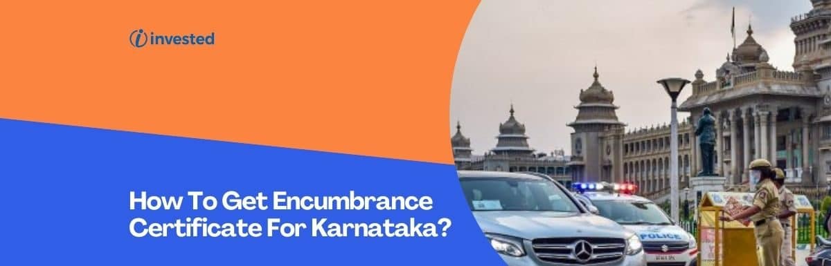 How To Get Encumbrance Certificate For Karnataka?