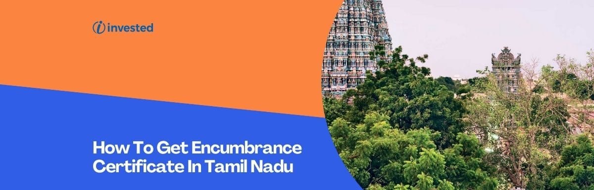 What Is The Encumbrance Certificate? How To Get Encumbrance Certificate In Tamil Nadu  Both Online And Offline?