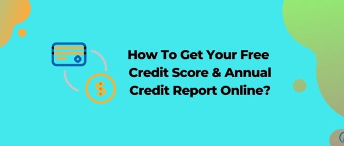 Free Credit Score & Annual Credit Report Online