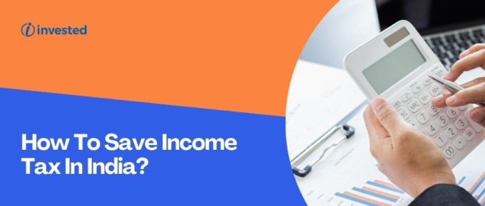 How To Save Income Tax In India