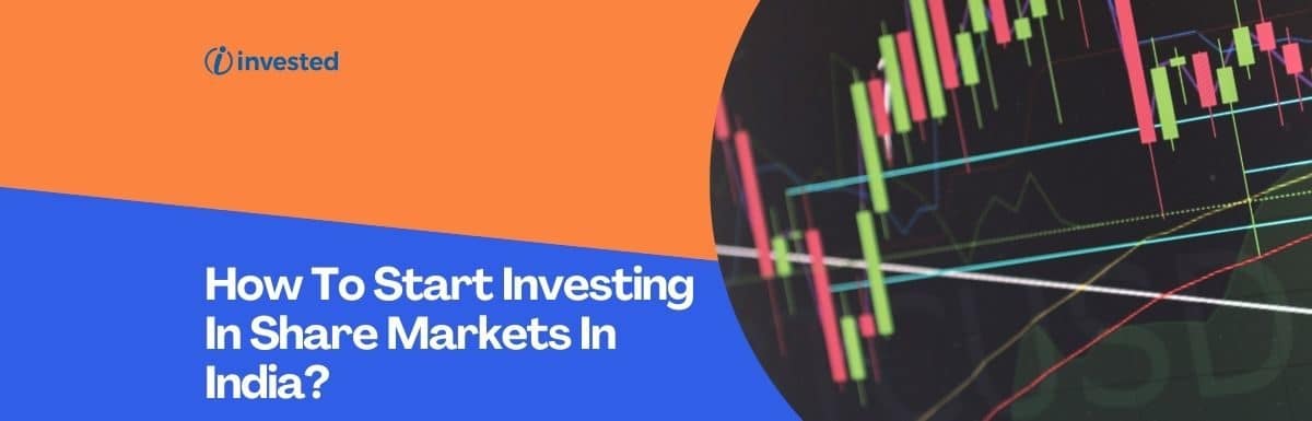 How To Start Investing In Share Markets In India?