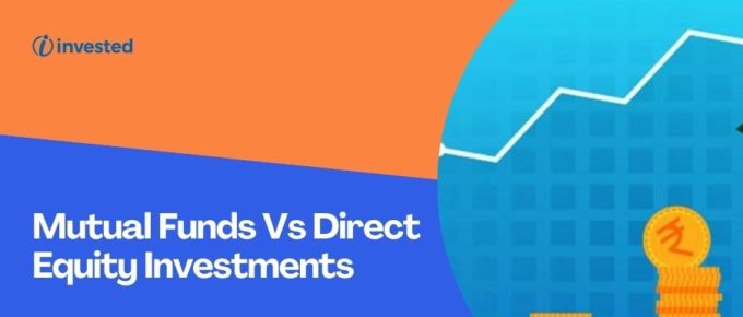 Mutual Funds Vs Direct Equity Investments