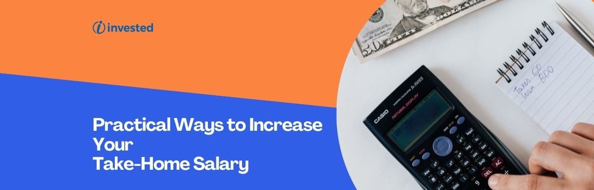 Practical Ways to Increase Your Take-Home Salary