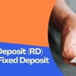 Recurring Deposit (RD) Taxes And Fixed Deposit (FD) Taxes: How Do They Work?