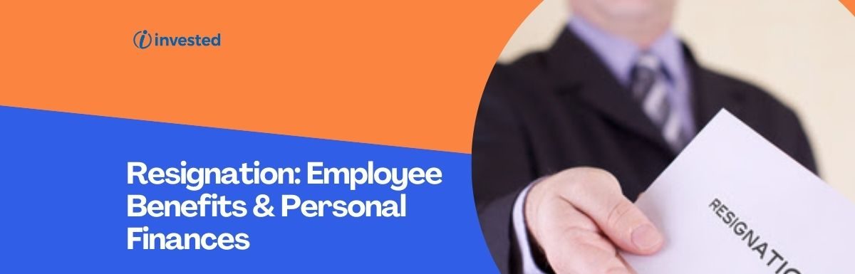Resignation: Employee Benefits & Personal Finances – Checklist