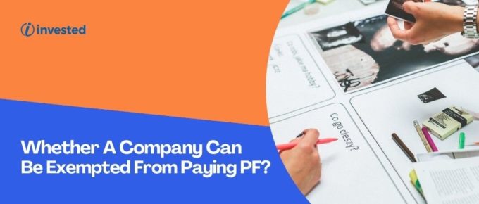 Whether A Company Can Be Exempted From Paying PF?