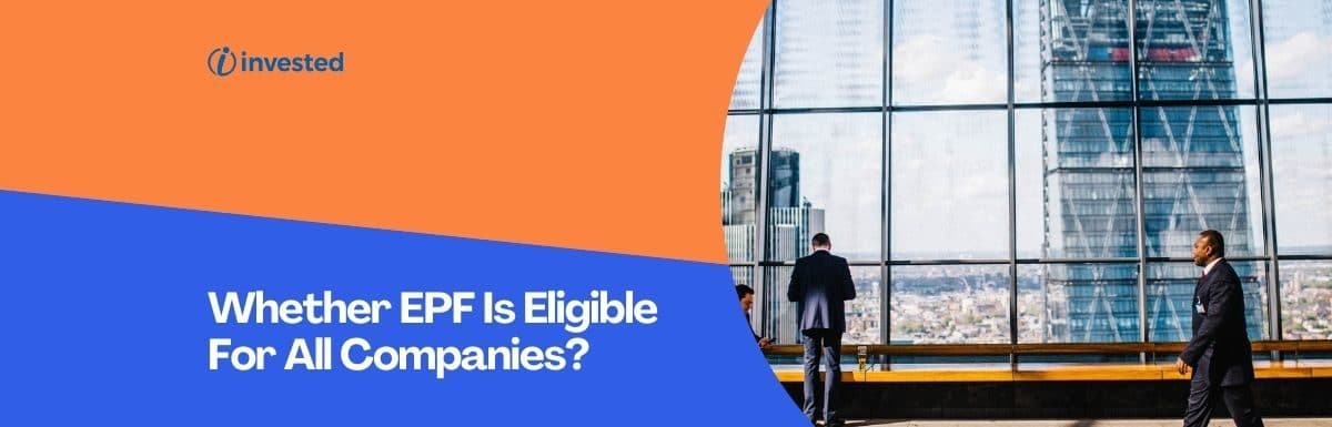 Whether EPF Is Eligible For All Companies?