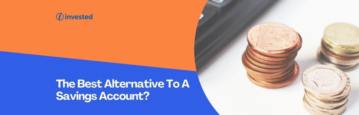 Which Is The Best Alternative To A Savings Account Invested 0708