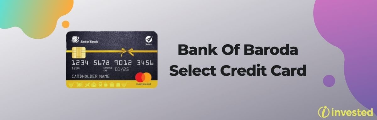 Bank Of Baroda Select Credit Card Review