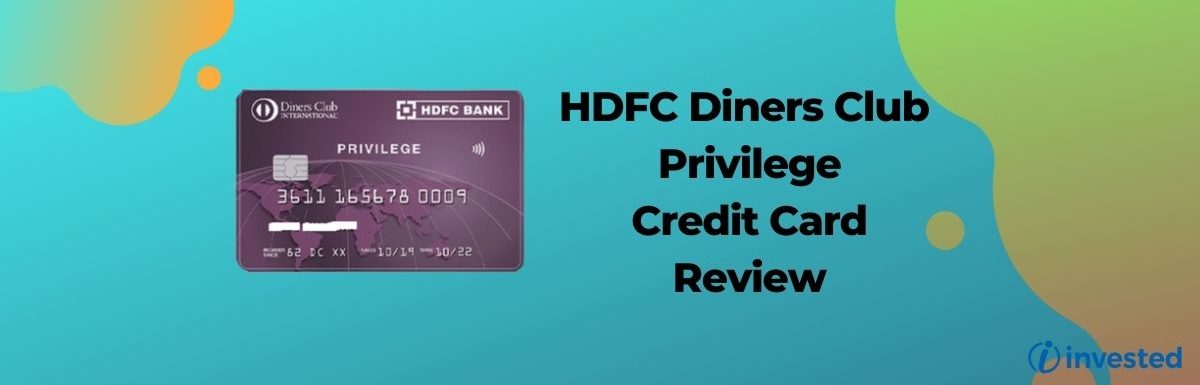 HDFC Diners Club Privilege Credit Card Review
