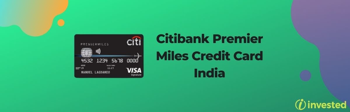 Citibank Premier Miles Credit Card India Review