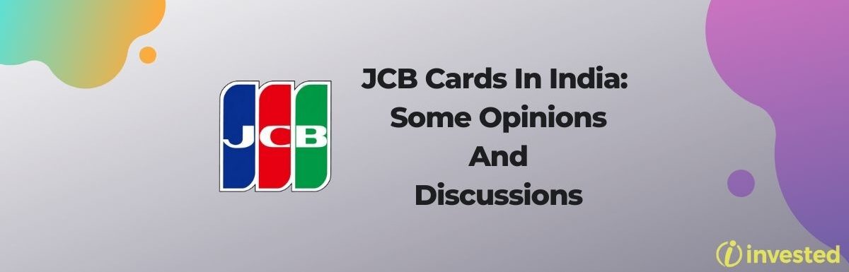 JCB Cards In India: Some Opinions And Discussions And Review