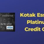 Kotak Essentia Platinum Credit Card Review