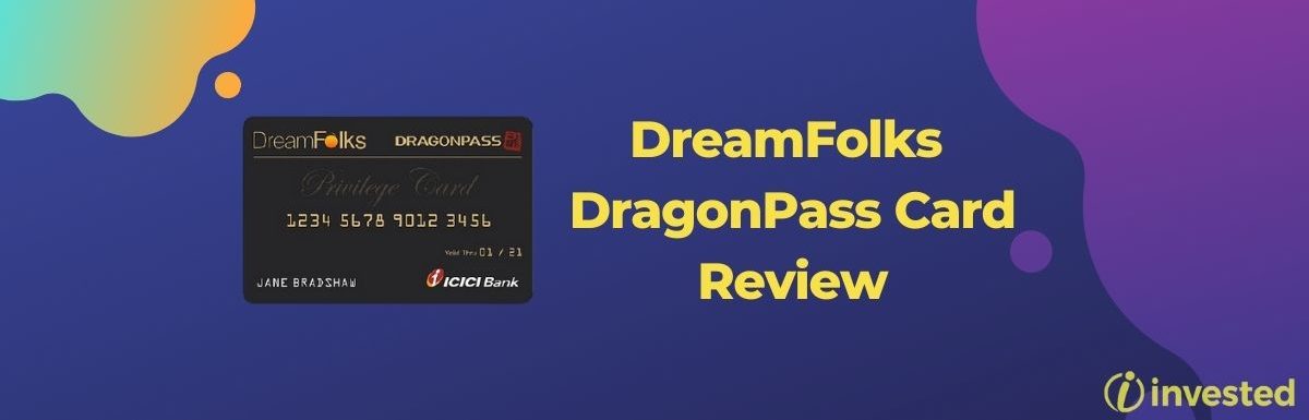 DreamFolks DragonPass Card Review In India
