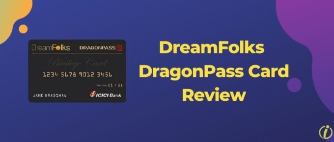 DreamFolks DragonPass Card Review