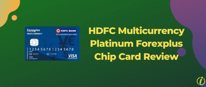 HDFC Multicurrency Platinum Forexplus Chip Card Review