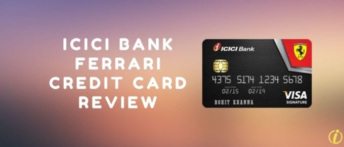 ICICI Bank Ferrari Credit Card And Its Review