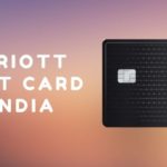 Marriott Credit Card In India: Concepts And Opinions And Review