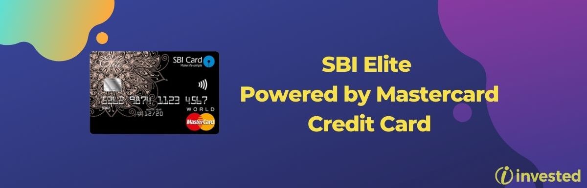 SBI Elite Powered By Mastercard Credit Card Review